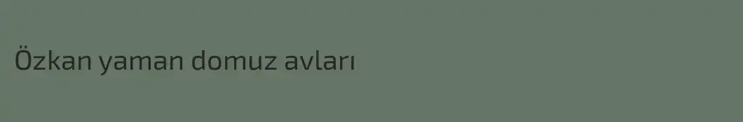 Özkan yaman domuz avları